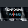 Sinfonia Super Stereo